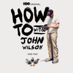 مسلسل How to with John Wilson الموسم الثاني الحلقة 6 والاخيرة مترجمة