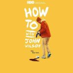 مسلسل How to with John Wilson الموسم الاول الحلقة 5 مترجمة