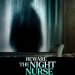 فيلم Beware the Night Nurse 2023 مترجم اون لاين