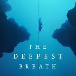 فيلم The Deepest Breath 2023 مترجم اون لاين