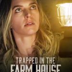 فيلم Trapped in the Farmhouse 2023 مترجم اون لاين