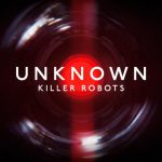 فيلم Unknown: Killer Robots 2023 مترجم اون لاين