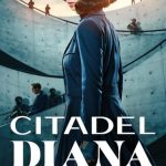 مسلسل Citadel: Diana الموسم الاول الحلقة 1 مترجمة