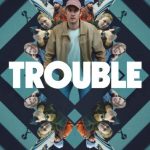 فيلم Trouble 2024 مترجم