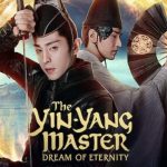 فيلم The Yin-Yang Master: Dream of Eternity 2020 مترجم