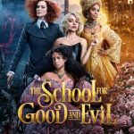 فيلم The School for Good and Evil 2022 مترجم