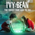 فيلم Ivy + Bean: The Ghost That Had to Go 2022 مترجم