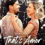 فيلم That’s Amor 2022 مترجم