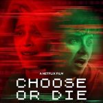 فيلم Choose or Die 2022 مترجم