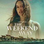 فيلم The Weekend Away 2022 مترجم