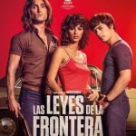 فيلم Las leyes de la frontera 2021 مترجم