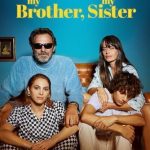 فيلم My Brother, My Sister 2021 مترجم