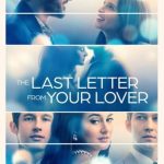 فيلم The Last Letter from Your Lover 2021 مترجم