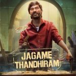 فيلم Jagame Thandhiram 2021 مترجم