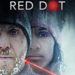 فيلم Red Dot 2021 مترجم