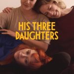 فيلم His Three Daughters 2023 مترجم