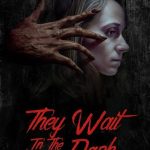 فيلم They Wait in the Dark 2022 مترجم