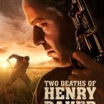 فيلم Two Deaths of Henry Baker 2020 مترجم