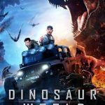 فيلم Dinosaur World 2022 مترجم