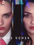 مسلسل الطموح الاعمى Kus Ucusu الموسم الاول الحلقة 1 مترجمة