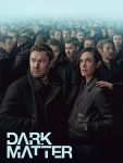 مسلسل Dark Matter 2024 الموسم الاول الحلقة 4 مترجمة