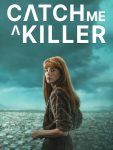 مسلسل Catch Me a Killer الحلقة 1 مترجمة