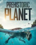 مسلسل Prehistoric Planet الموسم الاول الحلقة 1 مترجمة