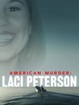 مسلسل American Murder Laci Peterson الحلقة 2 مترجمة