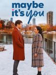 مشاهدة فيلم Maybe It’s You 2023 مترجم