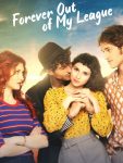 مشاهدة فيلم Forever Out of My League 3 2022 مترجم