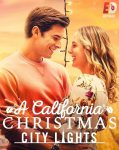 مشاهدة فيلم A California Christmas 2 City Lights 2021 مترجم