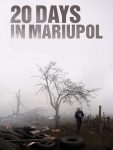 مشاهدة فيلم 20 Days in Mariupol 2023 مترجم