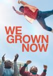 مشاهدة فيلم We Grown Now 2023 مترجم