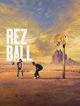 مشاهدة فيلم Rez Ball 2024 مترجم