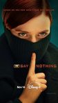 مسلسل Say Nothing الموسم الاول الحلقة 9 والاخيرة مترجمة