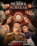 فيلم Murder Mubarak 2024 مترجم