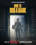 فيلم How to Rob a Bank 2024 مترجم