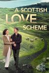 فيلم A Scottish Love Scheme 2024 مترجم