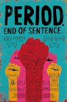 فيلم Period. End Of Sentence. 2018 مترجم