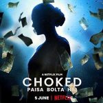 فيلم Choked: Paisa Bolta Hai 2020 مترجم