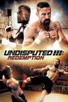 فيلم Undisputed 3 Redemption 2010 مترجم